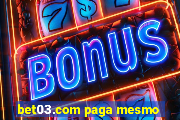 bet03.com paga mesmo